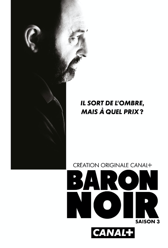 Baron Noir (Saison 3, 8 épisodes) : la France politique